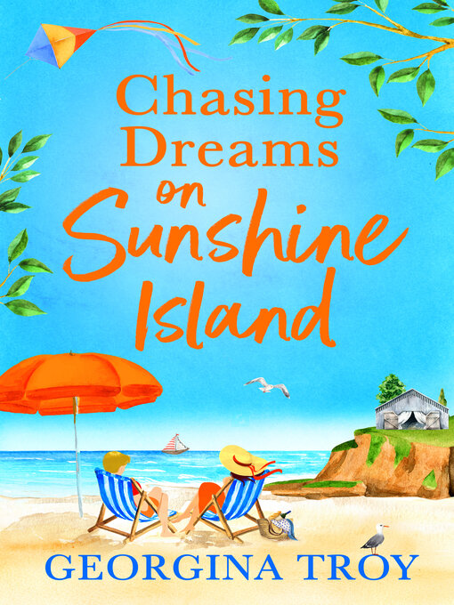 Title details for Chasing Dreams on Sunshine Island by Georgina Troy - Available